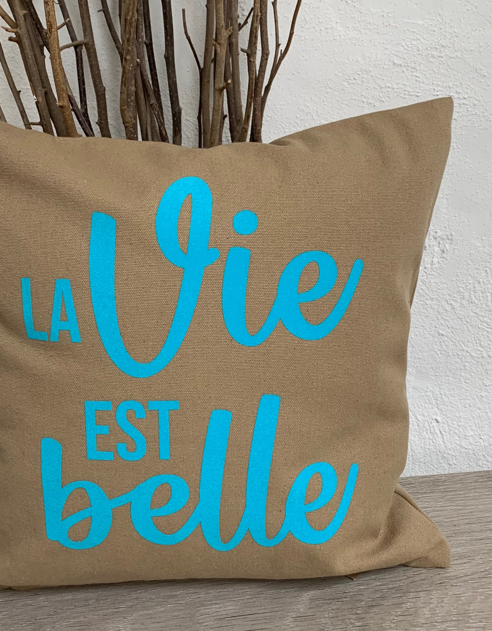 Kissen  "La vie est belle"  / Coussin "La vie est belle"